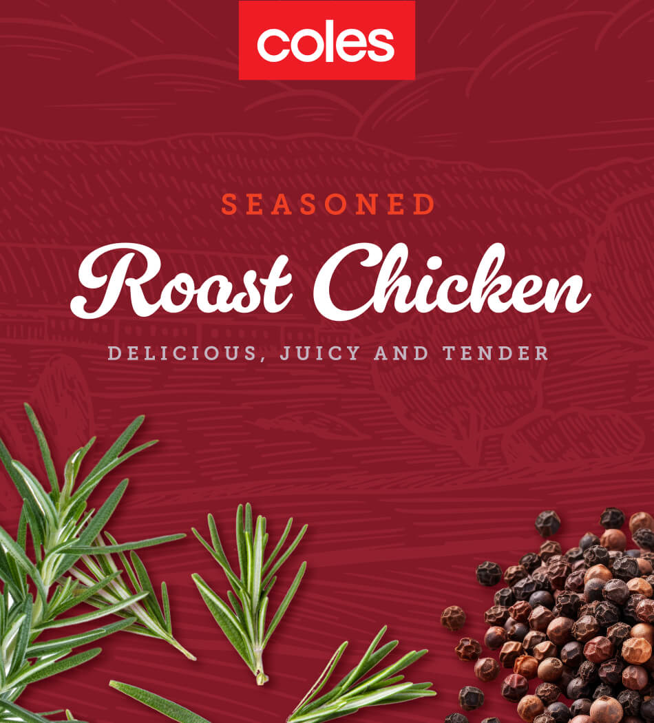 Hindsight Creative | Coles Roast Chicken Pitch